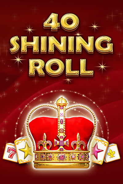 40 Shining Roll